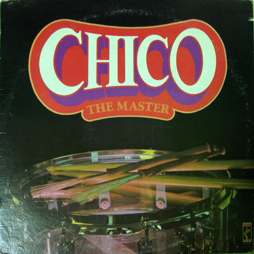 Chico – The Master (1974, Monarch Pressing, Vinyl) - Discogs