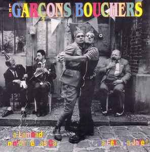 Les Garçons Bouchers - La Lambada On N'aime Pas Ça / La Fête, La Joie ! album cover