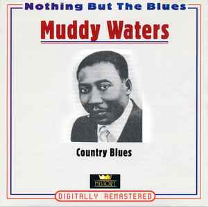 Muddy Waters - Country Blues