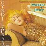 Cyndi Lauper – Change Of Heart (1986, Vinyl) - Discogs