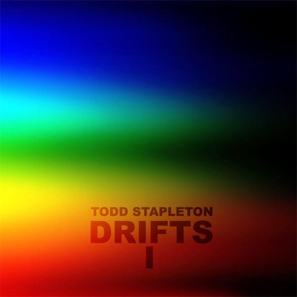 télécharger l'album Todd Stapleton - Drifts I