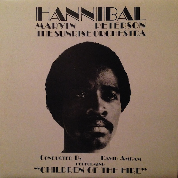 Hannibal Marvin Peterson, The Sunrise Orchestra – Children Of The 