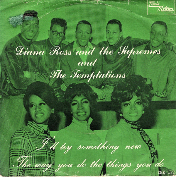 baixar álbum Diana Ross And The Supremes & The Temptations - Ill Try Something New The Way You Do The Things You Do