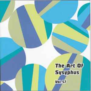 Various - The Art Of Sysyphus Vol. 57