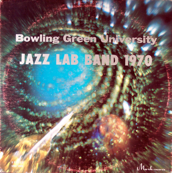 baixar álbum Bowling Green State University Jazz Lab Band - Jazz Lab Band 1970