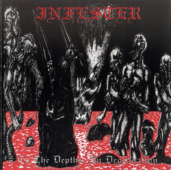 Infester - To the Depths, In Degradation (1994) (Lossless + Mp3)