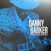 Danny Barker - Save The Bones