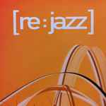 Cover of Infracom! Presents [Re:Jazz], 2002, Vinyl