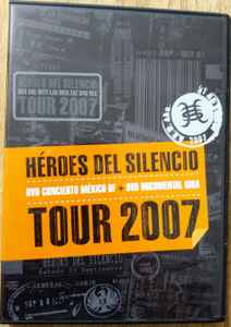 Héroes del Silencio - Tour 2007 - Album by Héroes del Silencio - Apple Music