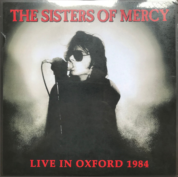 lataa albumi The Sisters Of Mercy - Live In Oxford 1984