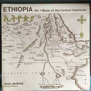 Ethiopia Vol. 1 : Music Of The Central Highlands - Jean Jenkins