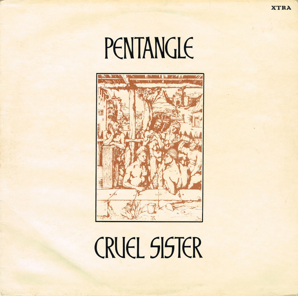 Pentangle – Cruel Sister (1977, Vinyl) - Discogs