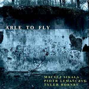 Maciej Sikała - Able To Fly album cover