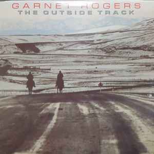 Garnet Rogers - The Outside Track
