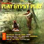 Cover of Play Gypsy Play, , Vinyl