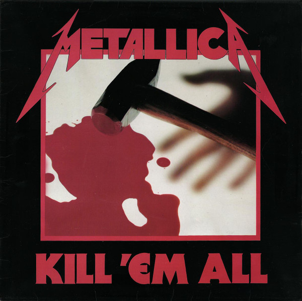 tørst Shining Gør det tungt Metallica – Kill 'Em All (1983, Vinyl) - Discogs