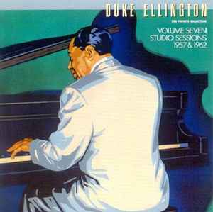 Duke Ellington - The Private Collection: Volume Seven, Studio Sessions 1957 & 1962 album cover