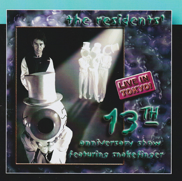 The Residents Featuring Snakefinger - 13th Anniversary Show - Live In Japan  | Releases | Discogs