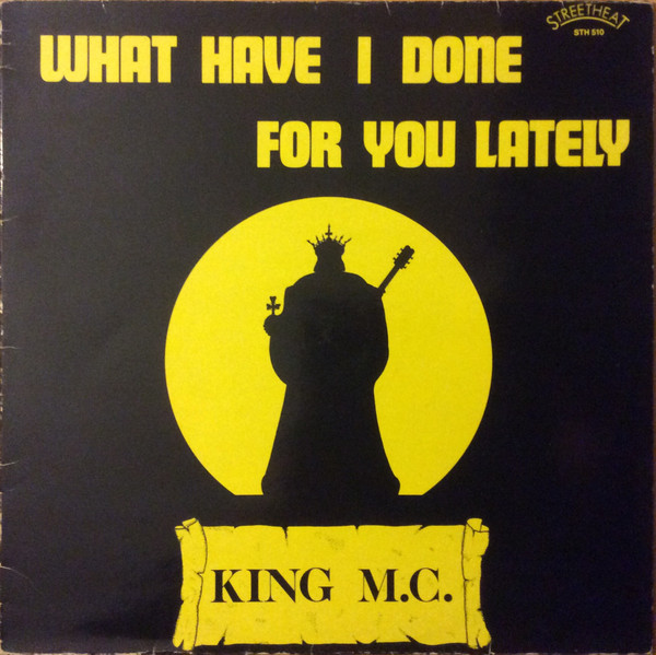 lataa albumi King MC - What Have I Done For You Lately