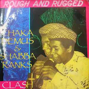 Chaka Demus & Shabba Ranks – Rough And Rugged (1988, Vinyl) - Discogs