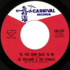 Lee Williams and the Cymbals - 'Til You Come Back To Me / Love Is Breakin' Out (All Over) album cover