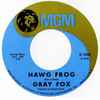 Gray Fox - Hawg Frog / River Song