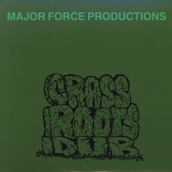 Major Force Productions – Grass Roots Dub (1993, Vinyl) - Discogs