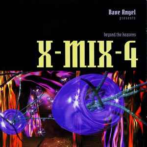 Dave Angel - X-Mix-4 (Beyond The Heavens)
