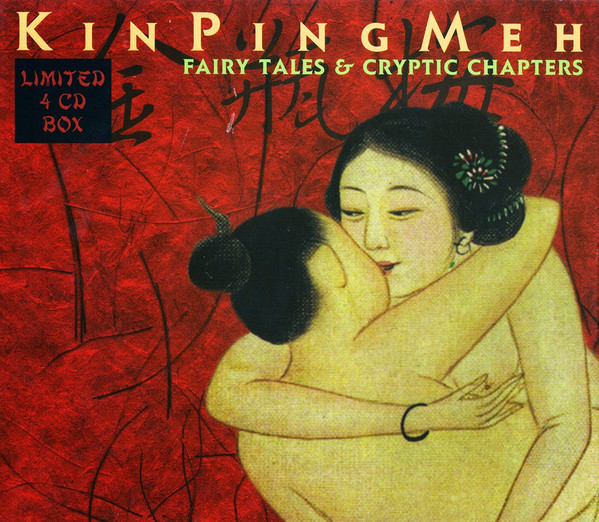 Kin Ping Meh – Fairy Tales & Cryptic Chapters (1998, Box Set