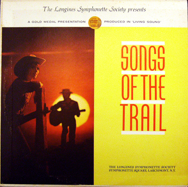 The Longines Symphonette Songs Of The Trail 1968 Vinyl Discogs