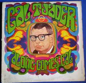 Cal Tjader – Along Comes Cal (1967, Vinyl) - Discogs