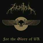 Zemial - For The Glory Of UR | Releases | Discogs