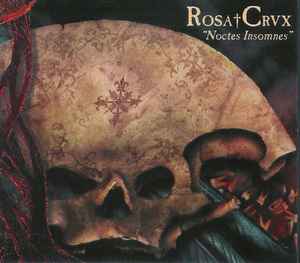 Rosa Crux - Noctes Insomnes