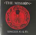 The Mission Singles A s B s 2015 CD Discogs