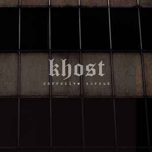 Corrosive Shroud - Khost