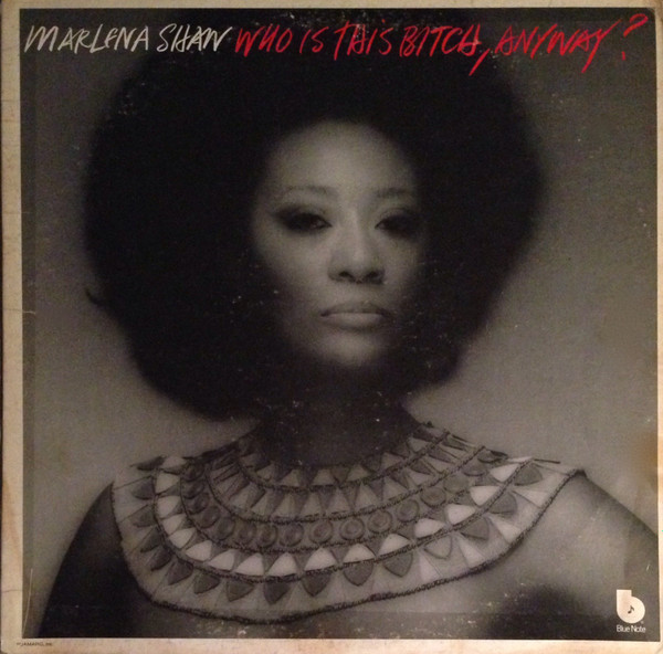 Marlena Shaw – Who Is This Bitch, Anyway? (1975, Terre Haute 