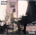 Oh Daddy / Adrian Belew