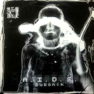 A.I.D.S. - Bubonik album cover