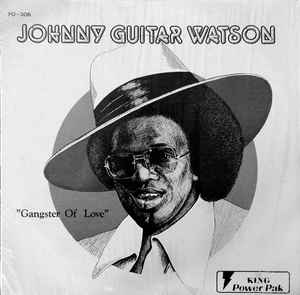 Johnny Guitar Watson - Gangster Of Love album cover
