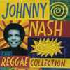 Johnny Nash - The Reggae Collection