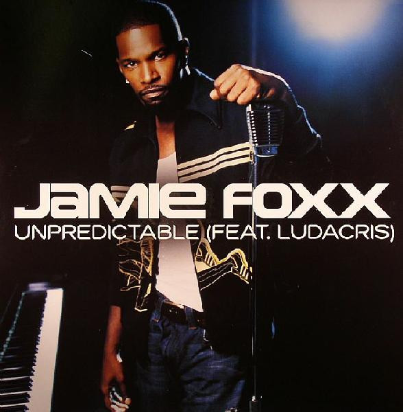 Jamie Foxx Feat. Ludacris - Unpredictable | Releases | Discogs