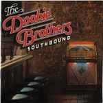 The Doobie Brothers – Southbound (2014, CD) - Discogs