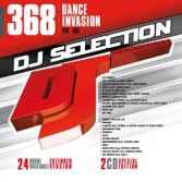 DJ Selection 368: Dance Invasion Vol. 100 - Various
