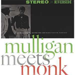 Thelonious Monk And Gerry Mulligan – Mulligan Meets Monk (180gm