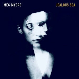 Album herunterladen Meg Myers - Jealous Sea