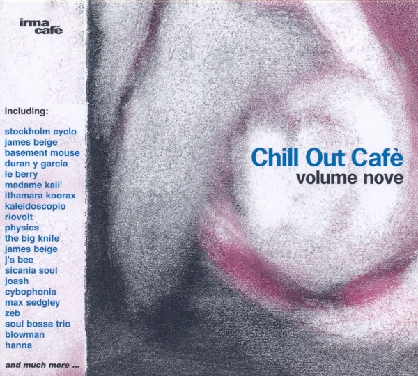 Chill Out Café Volume Nove (2005, CD) - Discogs