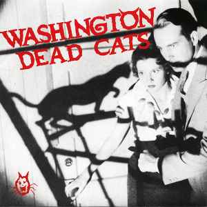 Washington Dead Cats - Pizza Attack / Surf And Destroy