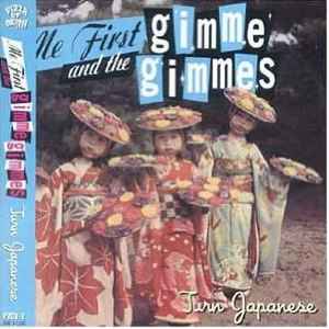 Me First And The Gimme Gimmes – Turn Japanese (2001, CD) - Discogs