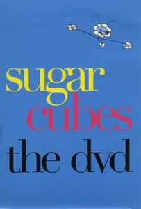 The DVD - Sugar Cubes