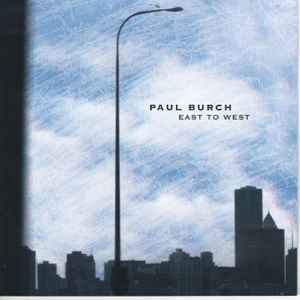 East To West - Paul Burch